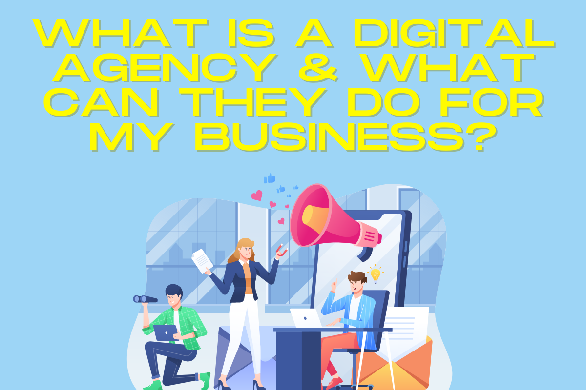 What is a Digital Agency & What Can They Do For My Business? Gulf